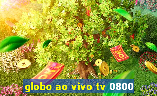 globo ao vivo tv 0800